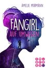 Fangirl auf Umwegen Cover des Buches Fangirl auf Umwegen (ISBN: 9783646928877)