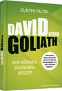 DAVID gegen GOLIATH: Wir können Ökonomie besser Cover des Buches DAVID gegen GOLIATH: Wir können Ökonomie besser (ISBN: 9783648125649)
