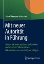 Mit neuer Autorität in Führung Cover des Buches Mit neuer Autorität in Führung (ISBN: 9783658021450)