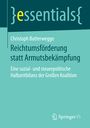 Reichtumsförderung statt Armutsbekämpfung: Eine sozial- und steuerpolitische Halbzeitbilanz der Großen Koalition (essentials) Cover des Buches Reichtumsförderung statt Armutsbekämpfung: Eine sozial- und steuerpolitische Halbzeitbilanz der Großen Koalition (essentials) (ISBN: 9783658114534)