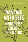 Dancing with Bees Cover des Buches Dancing with Bees (ISBN: 9783706626804)