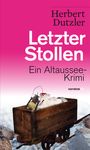 Letzter Stollen Cover des Buches Letzter Stollen (ISBN: 9783709979105)