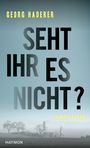Seht ihr es nicht? Cover des Buches Seht ihr es nicht? (ISBN: 9783709981252)