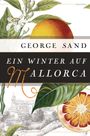 Ein Winter auf Mallorca Cover des Buches Ein Winter auf Mallorca (ISBN: 9783730604694)