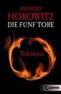 Die fünf Tore 1 - Todeskreis Cover des Buches Die fünf Tore 1 - Todeskreis (ISBN: 9783732003181)