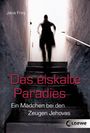 Das eiskalte Paradies Cover des Buches Das eiskalte Paradies (ISBN: 9783732009848)