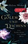 Golem und Dschinn - Eine Liebe nicht von dieser Welt Cover des Buches Golem und Dschinn - Eine Liebe nicht von dieser Welt (ISBN: 9783734101205)
