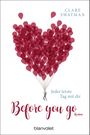 Before you go - Jeder letzte Tag mit dir Cover des Buches Before you go - Jeder letzte Tag mit dir (ISBN: 9783734103698)
