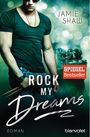 Rock my Dreams Cover des Buches Rock my Dreams (ISBN: 9783734105555)