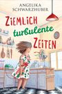 Ziemlich turbulente Zeiten Cover des Buches Ziemlich turbulente Zeiten (ISBN: 9783734109089)
