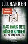 The Fourth Monkey - Das Haus der bösen Kinder Cover des Buches The Fourth Monkey - Das Haus der bösen Kinder (ISBN: 9783734110153)