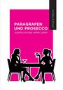 Paragrafen und Prosecco Cover des Buches Paragrafen und Prosecco (ISBN: 9783734529252)
