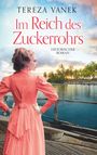 Im Reich des Zuckerrohrs Cover des Buches Im Reich des Zuckerrohrs (ISBN: 9783734757631)