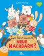 Wer freut sich über neue Nachbarn? Cover des Buches Wer freut sich über neue Nachbarn? (ISBN: 9783734820472)