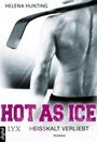 Hot as Ice - Heißkalt verliebt Cover des Buches Hot as Ice - Heißkalt verliebt (ISBN: 9783736302167)
