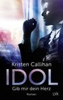 Idol - Gib mir dein Herz Cover des Buches Idol - Gib mir dein Herz (ISBN: 9783736307834)
