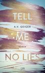 Tell Me No Lies Cover des Buches Tell Me No Lies (ISBN: 9783736310452)