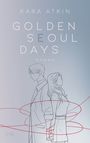 Golden Seoul Days Cover des Buches Golden Seoul Days (ISBN: 9783736316799)