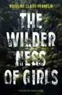 The Wilderness of Girls Cover des Buches The Wilderness of Girls (ISBN: 9783737373104)