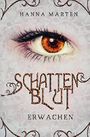 Schattenblut - Erwachen Cover des Buches Schattenblut - Erwachen (ISBN: 9783737553629)
