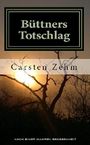 Büttners Totschlag Cover des Buches Büttners Totschlag (ISBN: 9783738900408)