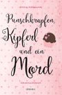 Punschkrapfen, Kipferl und ein Mord Cover des Buches Punschkrapfen, Kipferl und ein Mord (ISBN: 9783740800420)