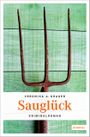 Sauglück Cover des Buches Sauglück (ISBN: 9783740800550)