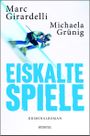 Eiskalte Spiele Cover des Buches Eiskalte Spiele (ISBN: 9783740804343)