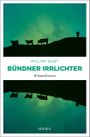 Bündner Irrlichter Cover des Buches Bündner Irrlichter (ISBN: 9783740807894)