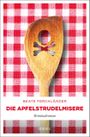 Die Apfelstrudelmisere Cover des Buches Die Apfelstrudelmisere (ISBN: 9783740811174)