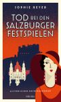 Tod bei den Salzburger Festspielen Cover des Buches Tod bei den Salzburger Festspielen (ISBN: 9783740825850)