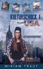 Kulturschock! Au-pair USA Cover des Buches Kulturschock! Au-pair USA (ISBN: 9783741265457)