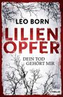 Lilienopfer. Dein Tod gehört mir Cover des Buches Lilienopfer. Dein Tod gehört mir (ISBN: 9783741302909)