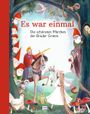 Es war einmal – Die schönsten Märchen der Brüder Grimm Cover des Buches Es war einmal – Die schönsten Märchen der Brüder Grimm (ISBN: 9783741526817)