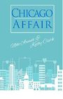 Chicago Affair Cover des Buches Chicago Affair (ISBN: 9783742754493)