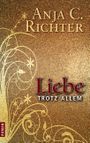 Liebe trotz allem Cover des Buches Liebe trotz allem (ISBN: 9783743140660)