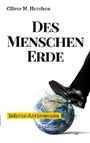 Des Menschen Erde: Inferno Anthropozän Cover des Buches Des Menschen Erde: Inferno Anthropozän (ISBN: 9783744803526)