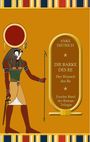 Die Barke des Re - Der Wunsch des Re - Cover des Buches Die Barke des Re - Der Wunsch des Re - (ISBN: 9783744810838)