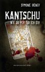 Kantschu: Wie du mir, so ich dir Cover des Buches Kantschu: Wie du mir, so ich dir (ISBN: 9783744813389)
