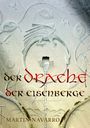 Der Drache der Eisenberge Cover des Buches Der Drache der Eisenberge (ISBN: 9783744848473)