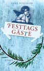 Festtagsgäste Cover des Buches Festtagsgäste (ISBN: 9783744870368)
