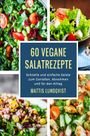 60 vegane Salatrezepte Cover des Buches 60 vegane Salatrezepte (ISBN: 9783745048193)