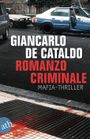 Romanzo Criminale Cover des Buches Romanzo Criminale (ISBN: 9783746627977)