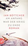 Am Anfang war der Krieg zu Ende Cover des Buches Am Anfang war der Krieg zu Ende (ISBN: 9783746634227)