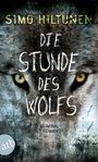 Die Stunde des Wolfs Cover des Buches Die Stunde des Wolfs (ISBN: 9783746635354)