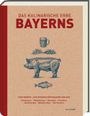 Das kulinarische Erbe Bayerns (Neuauflage) Cover des Buches Das kulinarische Erbe Bayerns (Neuauflage) (ISBN: 9783747206430)