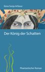Der König der Schatten Cover des Buches Der König der Schatten (ISBN: 9783749408054)