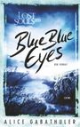 Blue Blue Eyes Cover des Buches Blue Blue Eyes (ISBN: 9783750412835)