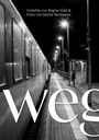 weg Cover des Buches weg (ISBN: 9783751973243)