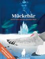 Mückebär und die Suche nach dem geraubten Winter Cover des Buches Mückebär und die Suche nach dem geraubten Winter (ISBN: 9783752611359)